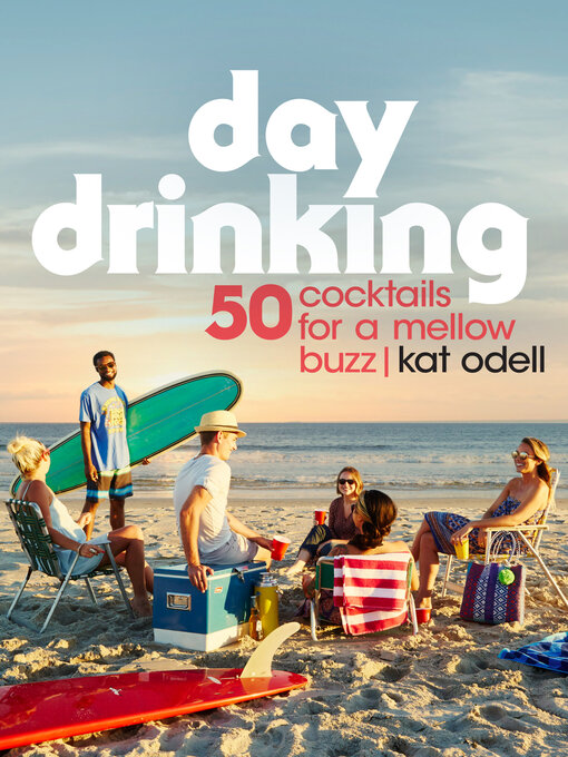 Title details for Day Drinking by Kat Odell - Available